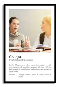 Crea un regalo personalizzato: Poster Definizione "Collega" con foto e testo tuoi