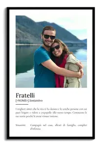 Crea il tuo Poster Definizione "Fratelli" personalizzato con foto e testo!