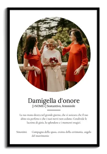 Definisci la tua "Damigella d'onore" con foto e testo personalizzati