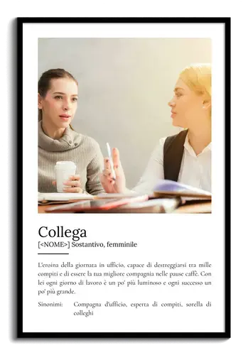 Crea un regalo personalizzato: Poster Definizione "Collega" con foto e testo tuoi