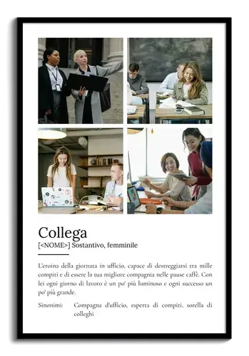 Crea un regalo personalizzato: Poster Definizione "Collega" con foto e testo tuoi
