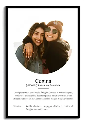 Regala un Poster Definitions per la tua Cousine con Foto e Testo Personalizzato!