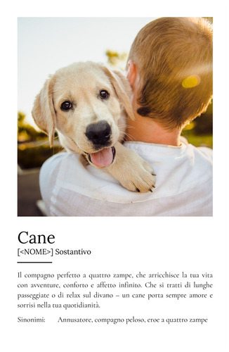 Crea il tuo poster "Definizione Cane" personalizzato con foto e testo!