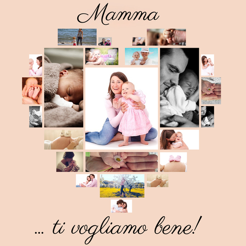 Crea una collage cuore foto personalizzato per dire "Mamma, ti vogliamo bene!"